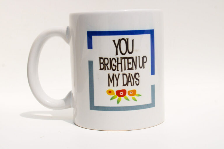 Love Mesage Coffee Mug - You Brighten Up My Day