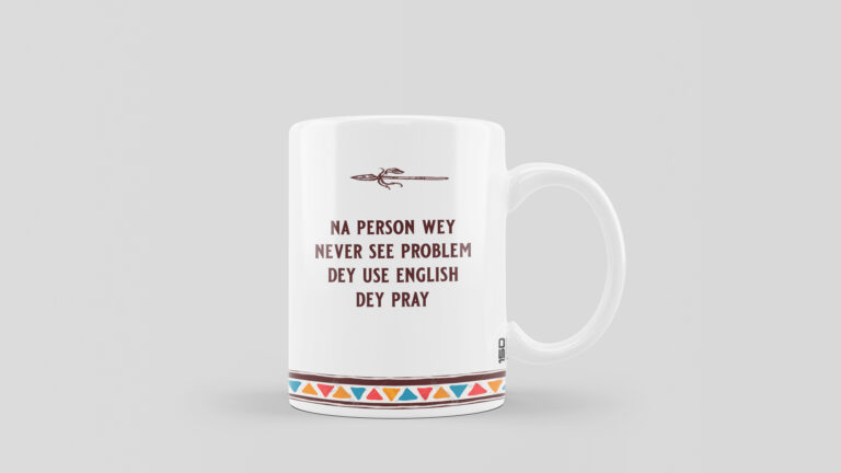 Nigerian Quotes Coffee Mug- 7