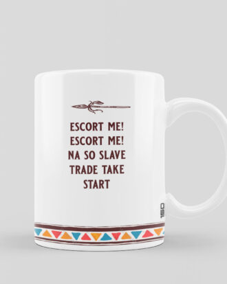 Mug - Escort Me! Escort Me