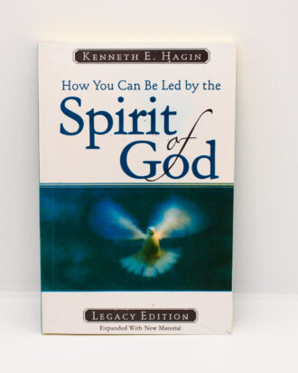 How You Can Be Led By The Spirit Of God - Kenneth E. Hagin